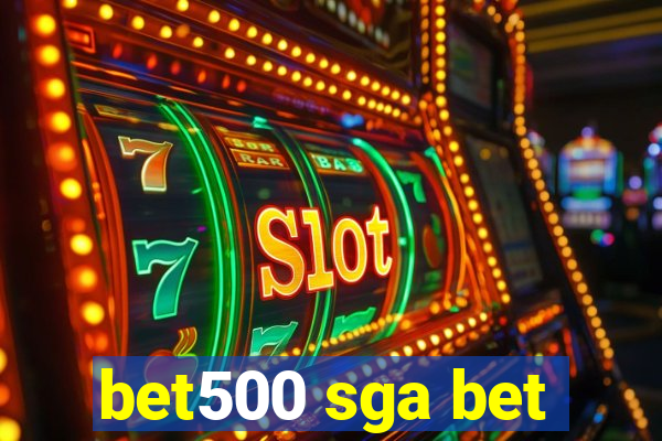 bet500 sga bet